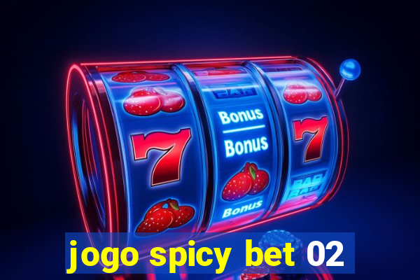 jogo spicy bet 02